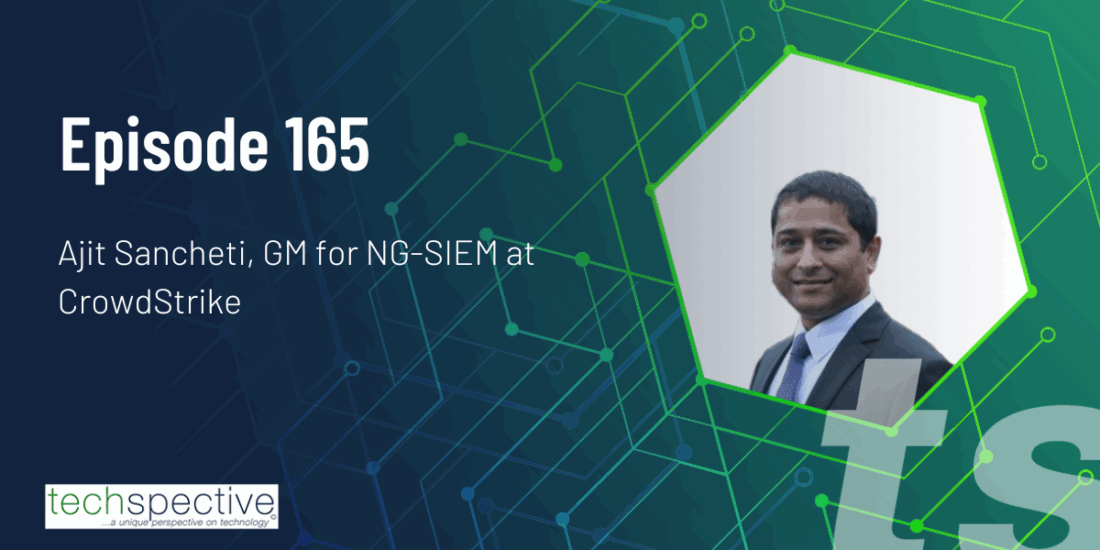 Ajit Sancheti CrowdStrike SIEM agentic AI podcast