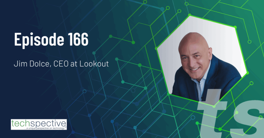 Jim Dolce Lookout phishing mobile security