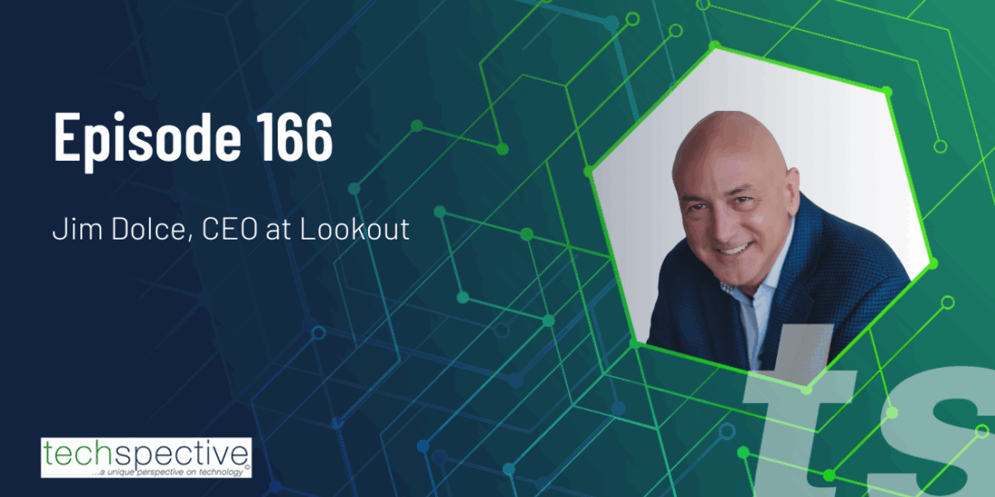Jim Dolce Lookout phishing mobile security