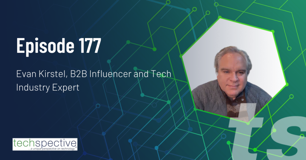 Evan Kirstel TechSpective Podcast